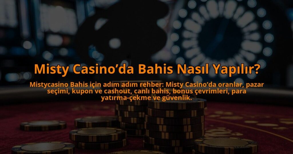 Misty-Casinoda-Bahis-Nasil-Yapilir-overlay-1784407525.jpg