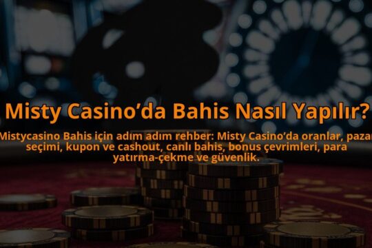 Misty-Casinoda-Bahis-Nasil-Yapilir-overlay-1784407525.jpg
