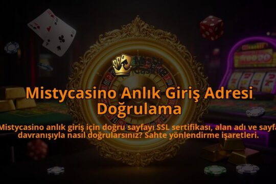Mistycasino-Anlik-Giris-Adresi-Dogrulama-overlay-1786624918.jpg