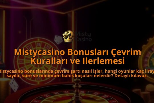 Mistycasino-Bonuslari-Cevrim-Kurallari-ve-Ilerlemesi-overlay-1786645133.jpg