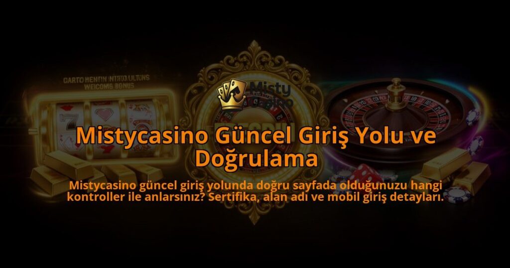 Mistycasino-Guncel-Giris-Yolu-ve-Dogrulama-overlay-1786628230.jpg