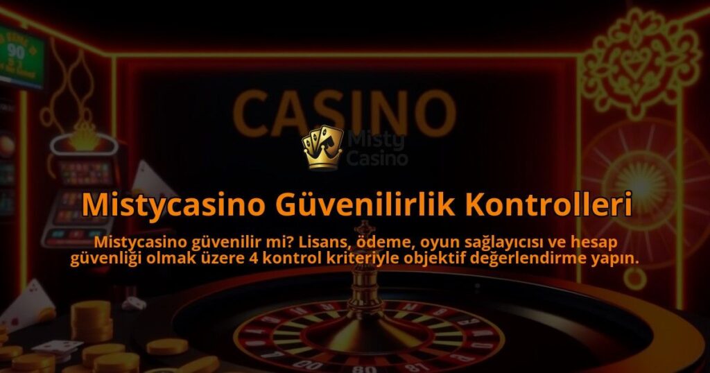 Mistycasino-Guvenilirlik-Kontrolleri-overlay-1786652568.jpg