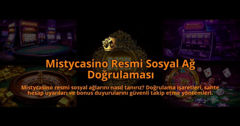 Mistycasino-Resmi-Sosyal-Ag-Dogrulamasi-overlay-1786608678.jpg